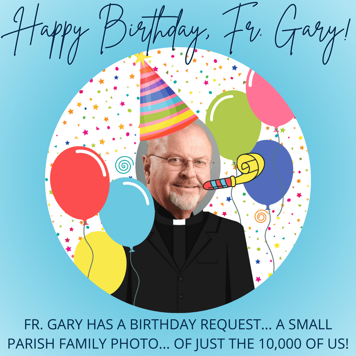 Happy Birthday, Fr. Gary! - Church of the Ascension